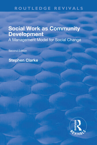 Social Work As Community Development Stephen Clarke