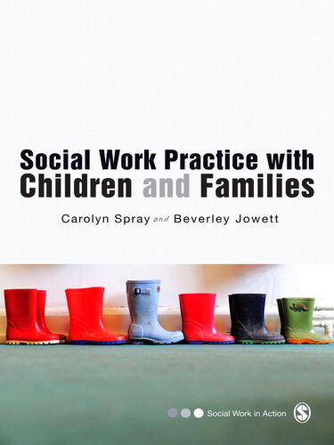 Social Work Practice With Children And Families Carolyn Spray