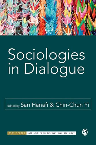 Sociologies In Dialogue 1st Sari Hanafi Chinchun Yi