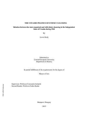 The Ustashe Politics Of Ethnic Cleansing Relation Between The Stateorganized And Wild Ethnic Cleansing In The Independent State Of Croatia During 1941 Lovro Kralj