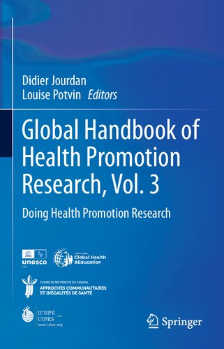 Global Handbook Of Health Promotion Research Vol 3 Doing Health Promotion Research Didier Jourdan