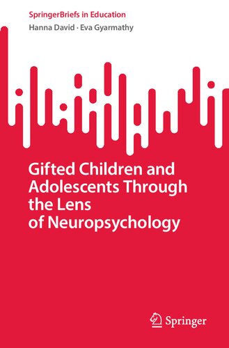 Gifted Children And Adolescents Through The Lens Of Neuropsychology Hanna David