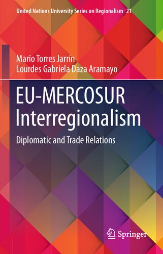 Eumercosur Interregionalism Diplomatic And Trade Relations Mario Torres Jarrn