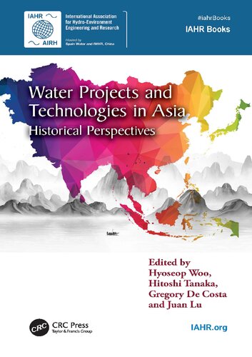 Water Projects And Technologies In Asia Historical Perspectives Hyoseop Woo