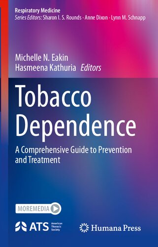 Tobacco Dependence A Comprehensive Guide To Prevention And Treatment 1st Michelle N Eakin Editor