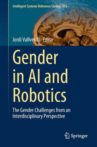 Gender In Ai And Robotics The Gender Challenges From An Interdisciplinary Perspective Jordi Vallverd