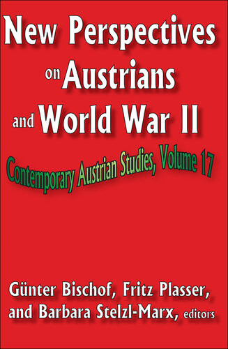 New Perspectives On Austrians And World War Ii Fritz Plasser