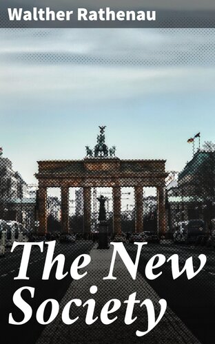 The New Society Walther Rathenau