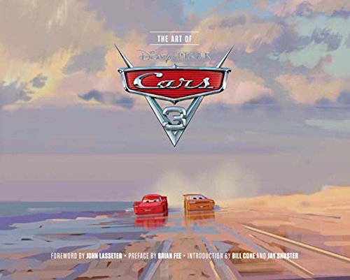 The Art Of Cars 3 Book About Cars Movie Pixar Books Books For Kids Illustrated John Lasseter Foreward