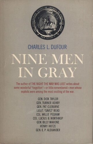 Nine Men In Gray Charles L Dufour