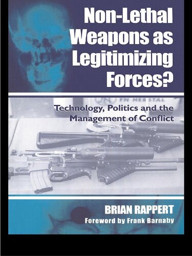 Nonlethal Weapons As Legitimizing Forces Brian Rappert