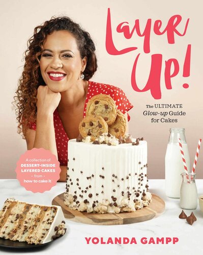 Layer Up The Ultimate Glow Up Guide For Cakes Yolanda Gampp