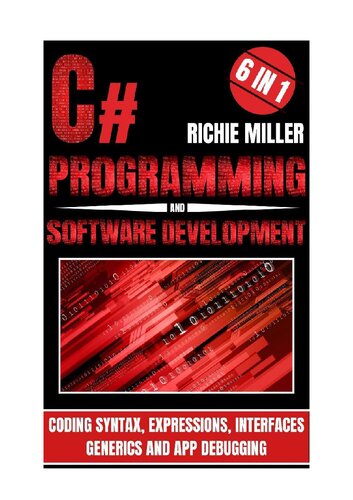 C Programming Software Development 6 In 1 Coding Syntax Expressions Interfaces Generics And App Debugging Richie Miller