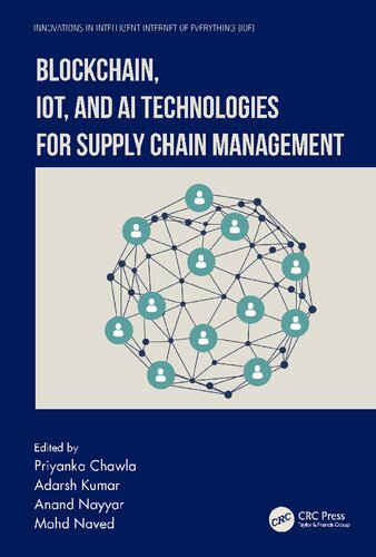 Blockchain Iot And Ai Technologies For Supply Chain Management Priyanka Chawla