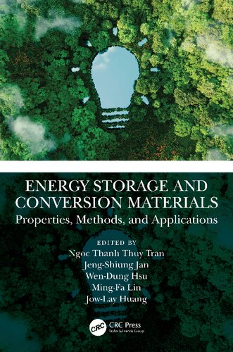 Energy Storage And Conversion Materials Properties Methods And Applications Ngoc Thanh Thuy Tran