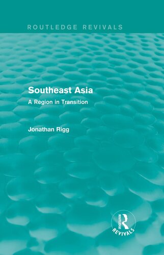 Southeast Asia Routledge Revivals A Region In Transition Jonathan Rigg