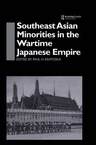 Southeast Asian Minorities In The Wartime Japanese Empire Paul H Kratoska