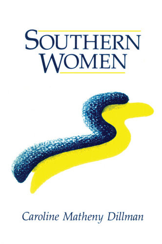 Southern Women Caroline M Dillman