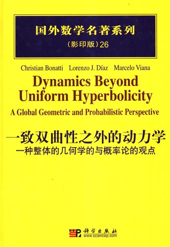 Dynamics Beyond Uniform Hyperbolicity A Global Geometric And Probabilistic Perspective Christian Bonatti Lorenzo J Daz Marcelo Viana