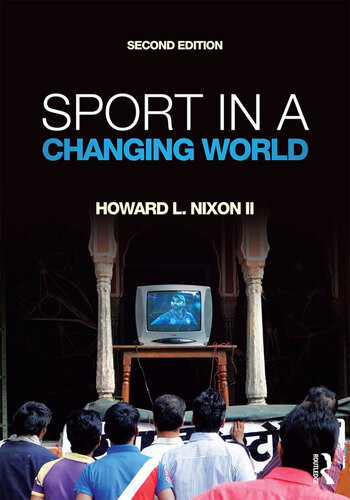 Sport In A Changing World Howard Nixon Ii