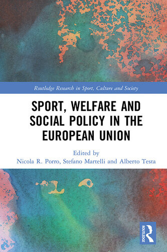 Sport Welfare And Social Policy In The European Union Nicola R Porro