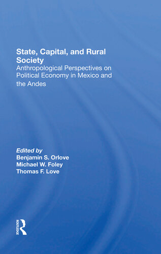 State Capital And Rural Society Ben Orlove Michael W Foley