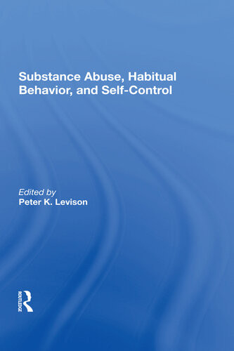 Substance Abuse Habitual Behavior And Selfcontrol Peter K Levison
