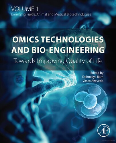 Omics Technologies And Bioengineering Volume 1 Towards Improving Quality Of Life 1st Edition Debmalya Barh Vasco Azevedo