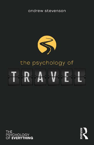 The Psychology Of Travel Andrew Stevenson