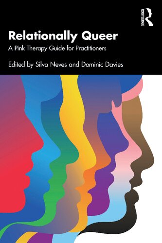 Relationally Queer A Pink Therapy Guide For Practitioners Silva Neves