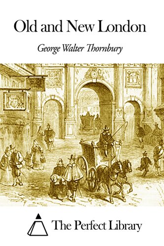 Old And New London Volume I Walter Thornbury