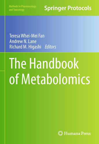 The Handbook Of Metabolomics Teresa Wheimei Fan Andrew N Lane