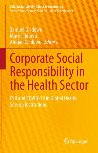 Corporate Social Responsibility In The Health Sector Csr And Covid19 In Global Health Service Institutions Samuel O Idowu