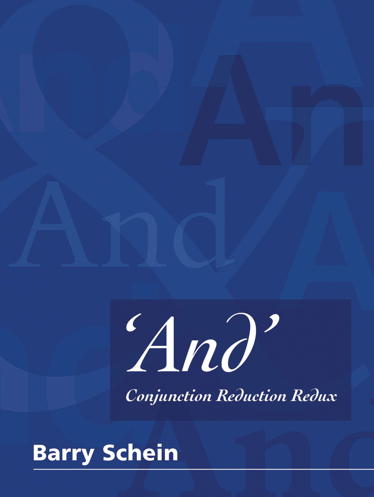 And Conjunction Reduction Redux Barry Schein