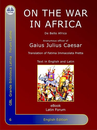 On The War In Africa De Bello Africo Gaius Julius Caesar