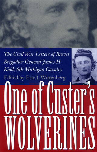 One Of Custers Wolverines Eric J Wittenberg