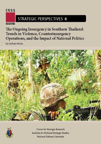 The Ongoing Insurgency In Southern Thailand Zachary Abuza National Defense University