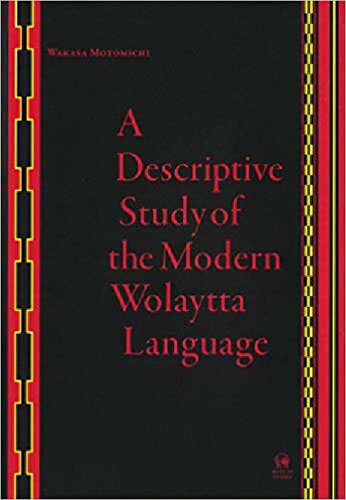 A Descriptive Study Of The Modern Wolaytta Language Motomichi Wakasa
