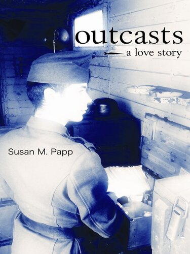 Outcasts A Love Story Susan M Papp