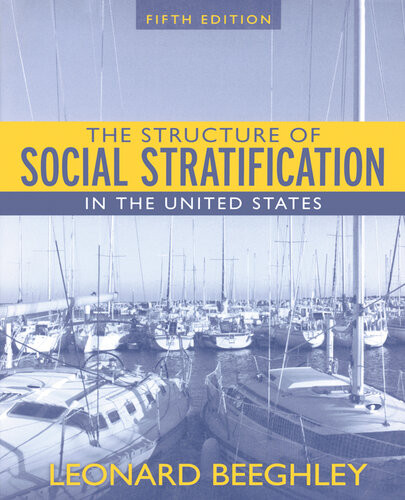 The Structure Of Social Stratification In The United States The Coursesmart Etextbook Leonard Beeghley
