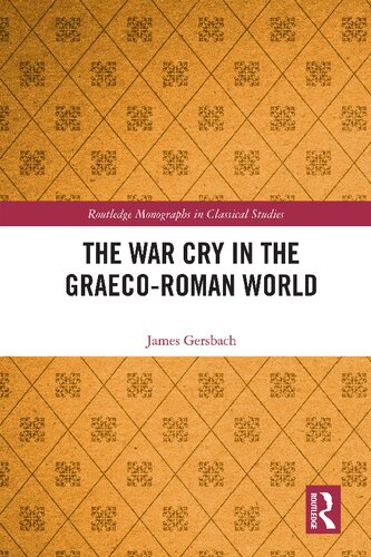 The War Cry In The Graecoroman World 1st Edition James Gersbach