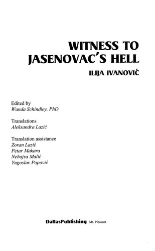 Witness To Jasenovac S Hell Ilija Ivanovi