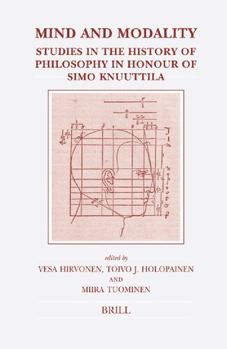 Mind And Modality Studies In The History Of Philosophy In Honour Of Simo Knuuttila Vesa Hirvonen