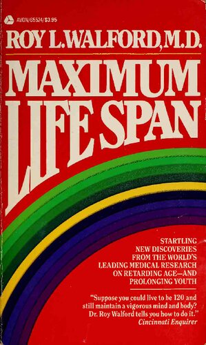 Maximum Life Span 1st Edition Roy L Walford