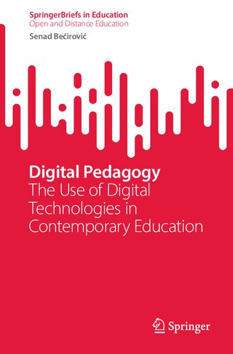 Digital Pedagogy The Use Of Digital Technologies In Contemporary Education Senad Beirovi