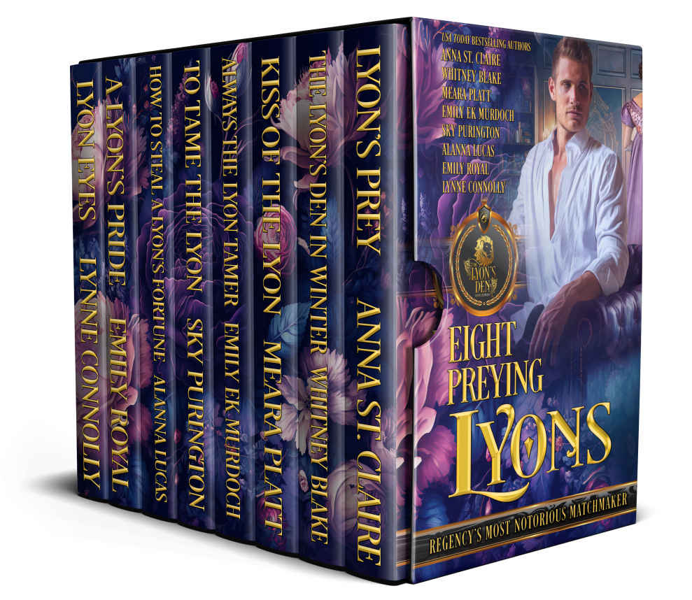 Eight Preying Lyons Anna St Claire Whitney Blake Meara Platt Emily E K Murdoch Sky Purington Alanna Lucas Emily Royal Lynne Connolly