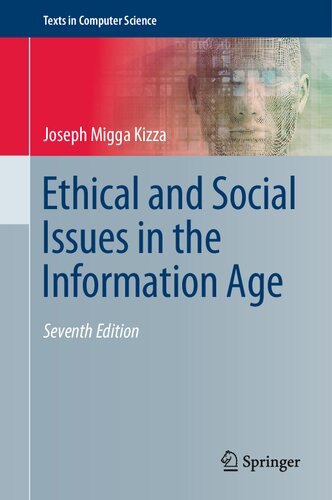 Ethical And Social Issues In The Information Age 7th Joseph Migga Kizza