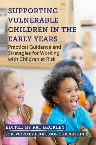 Supporting Vulnerable Children In The Early Years Pat Beckley