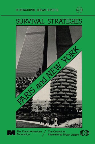 Survival Strategies Paris And New York Conference On Two World Cities Papers George G Wynne