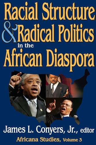 Racial Structure And Radical Politics In The African Diaspora Georgia A Persons